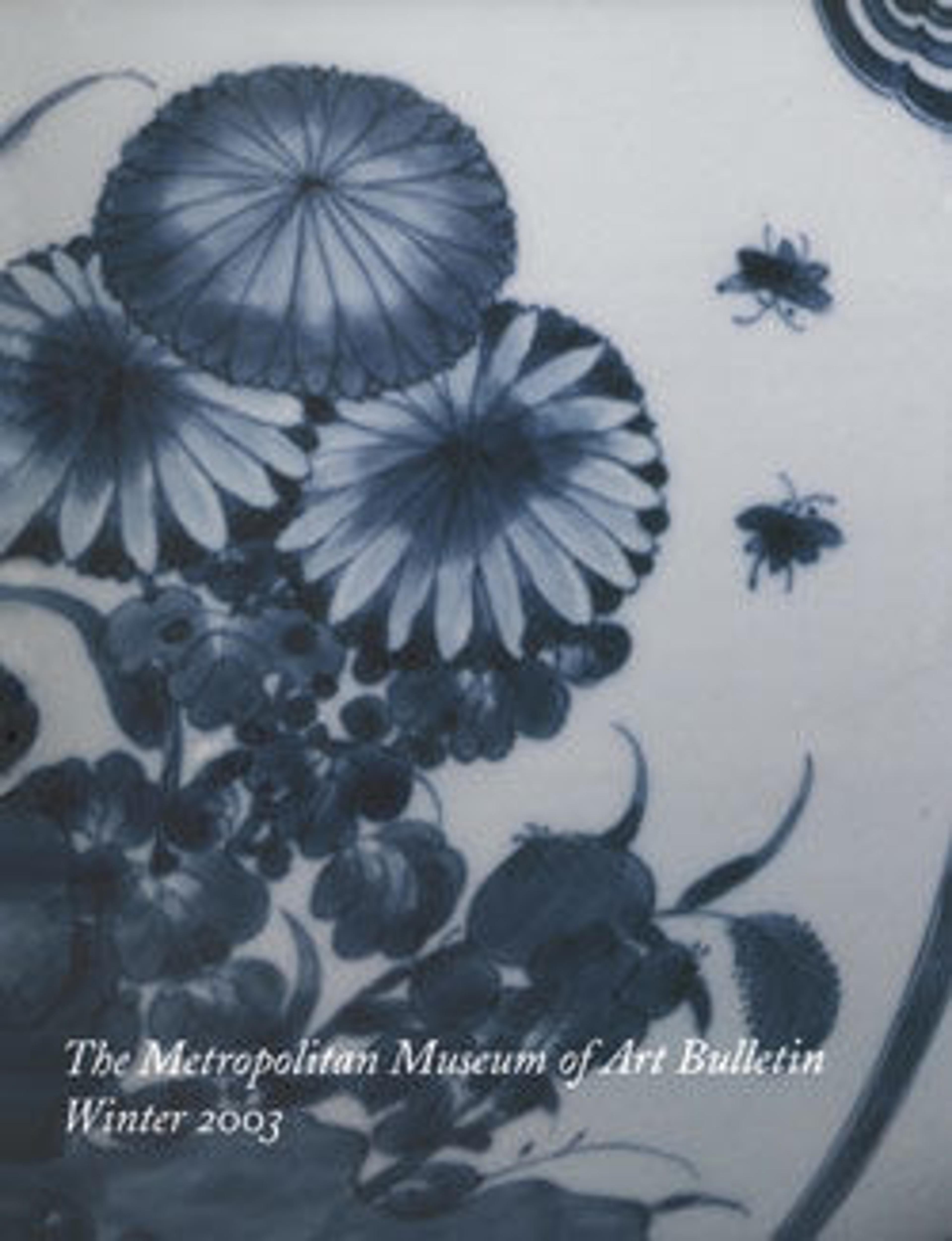 "Chinese Export Porcelain": The Metropolitan Museum of Art Bulletin, v. 60 no. 3 (Winter, 2003)