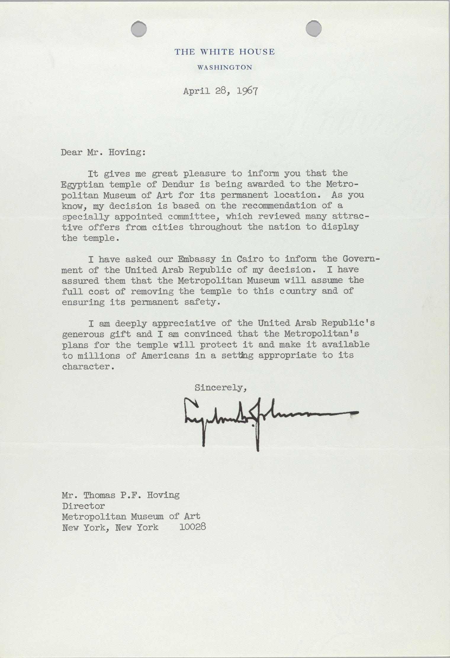 Letter dated April 28, 1967 from Lyndon B Johnson on White House stationery to Director Thomas Hoving that the Temple of Dendur was awarded to The Metropolitan Museum of Art.