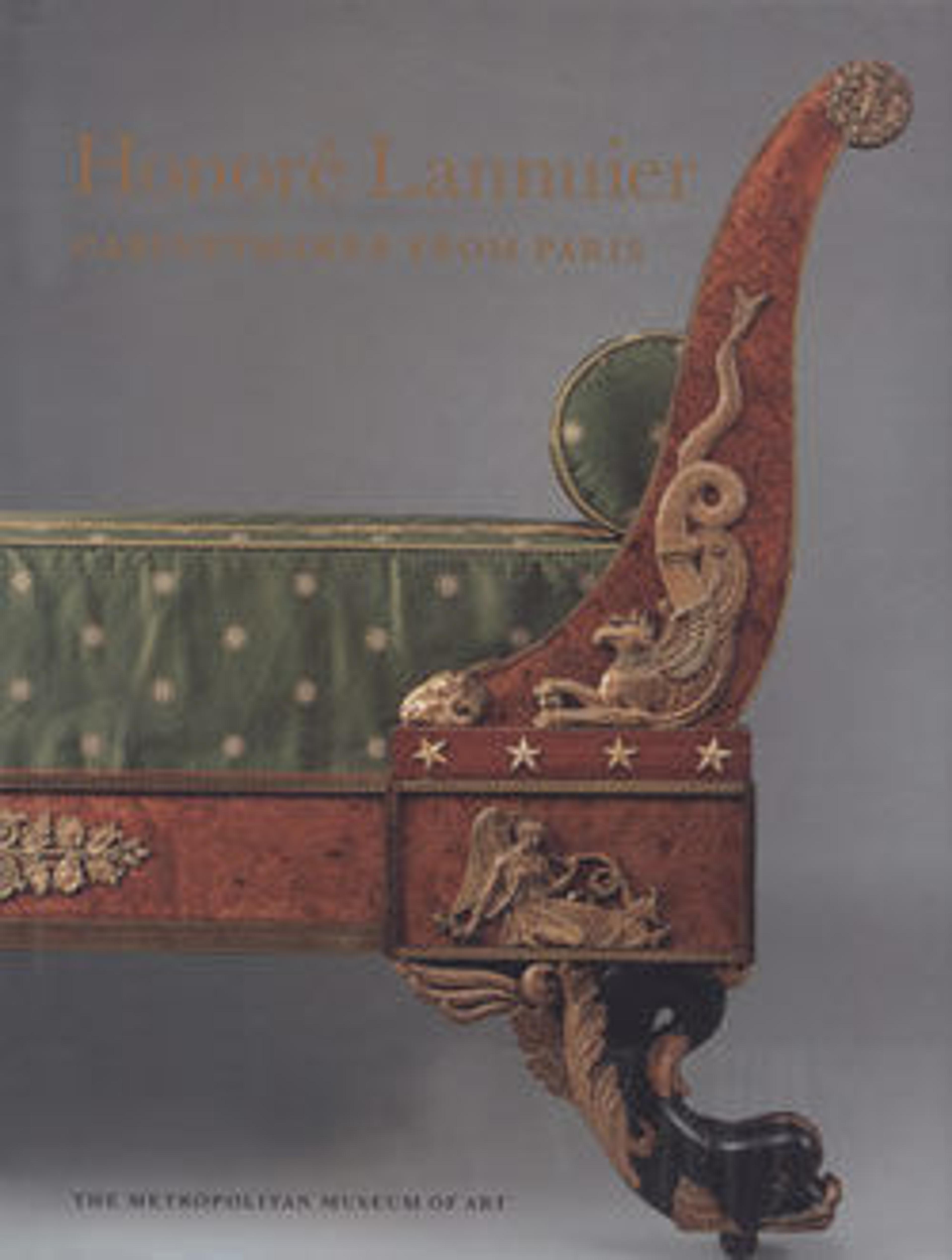 Honore Lannuier, Cabinetmaker from Paris: The Life and Work of a French Ebeniste in Federal New York