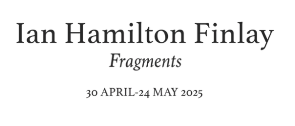 Ian Hamilton Finlay: Fragments
