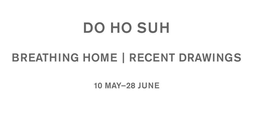 Do Ho Suh: Breathing Home