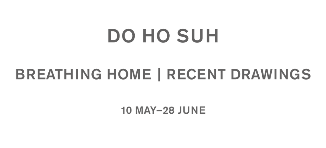 Do Ho Suh: Breathing Home