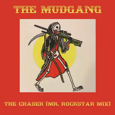 The Mudgang - The Chaser (Mr. Rockstar Mix) front cover