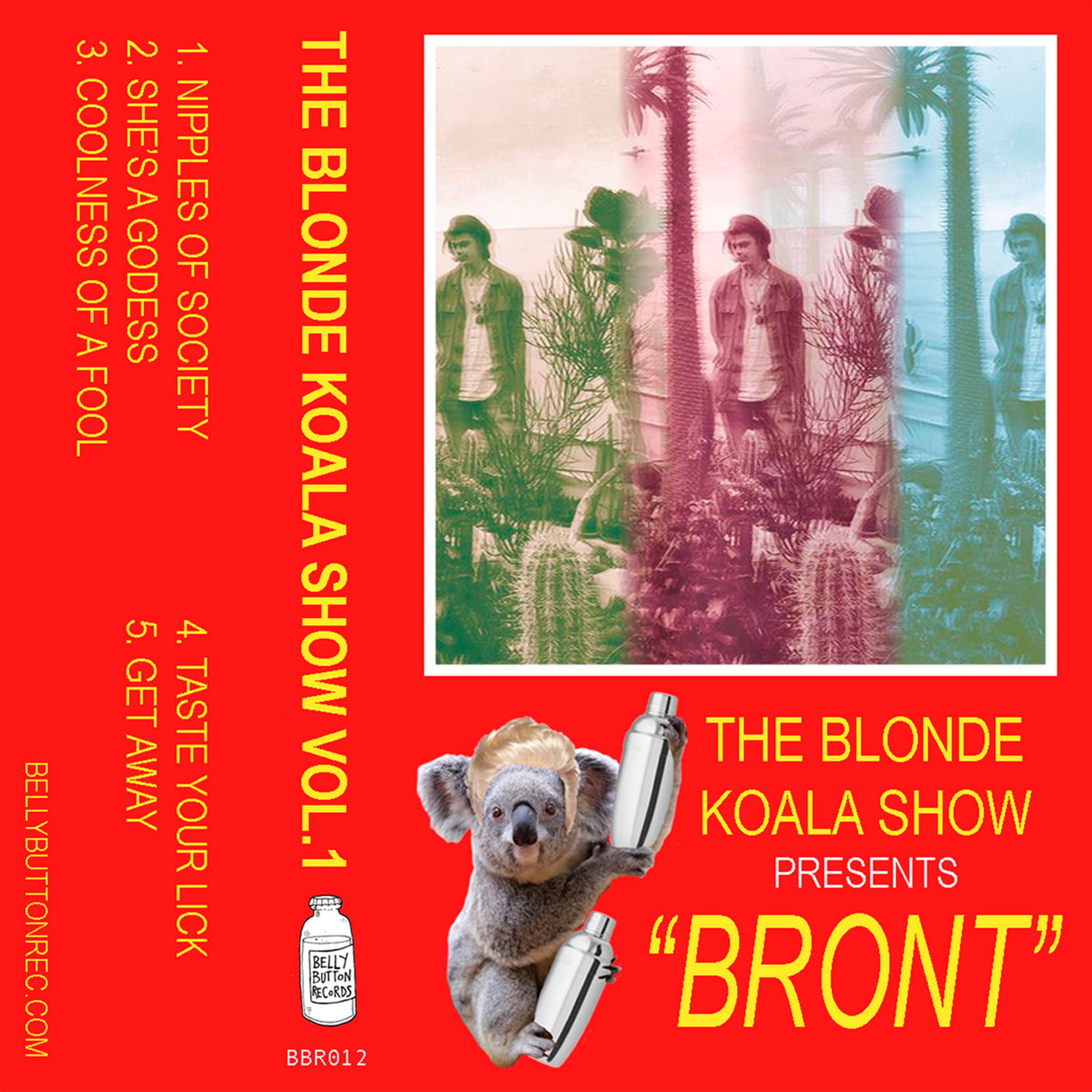 BRONT - The Blonde Koala Show Vol​.​1 front cover