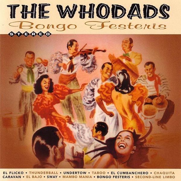 The Whodads - Bongo Festeris front cover