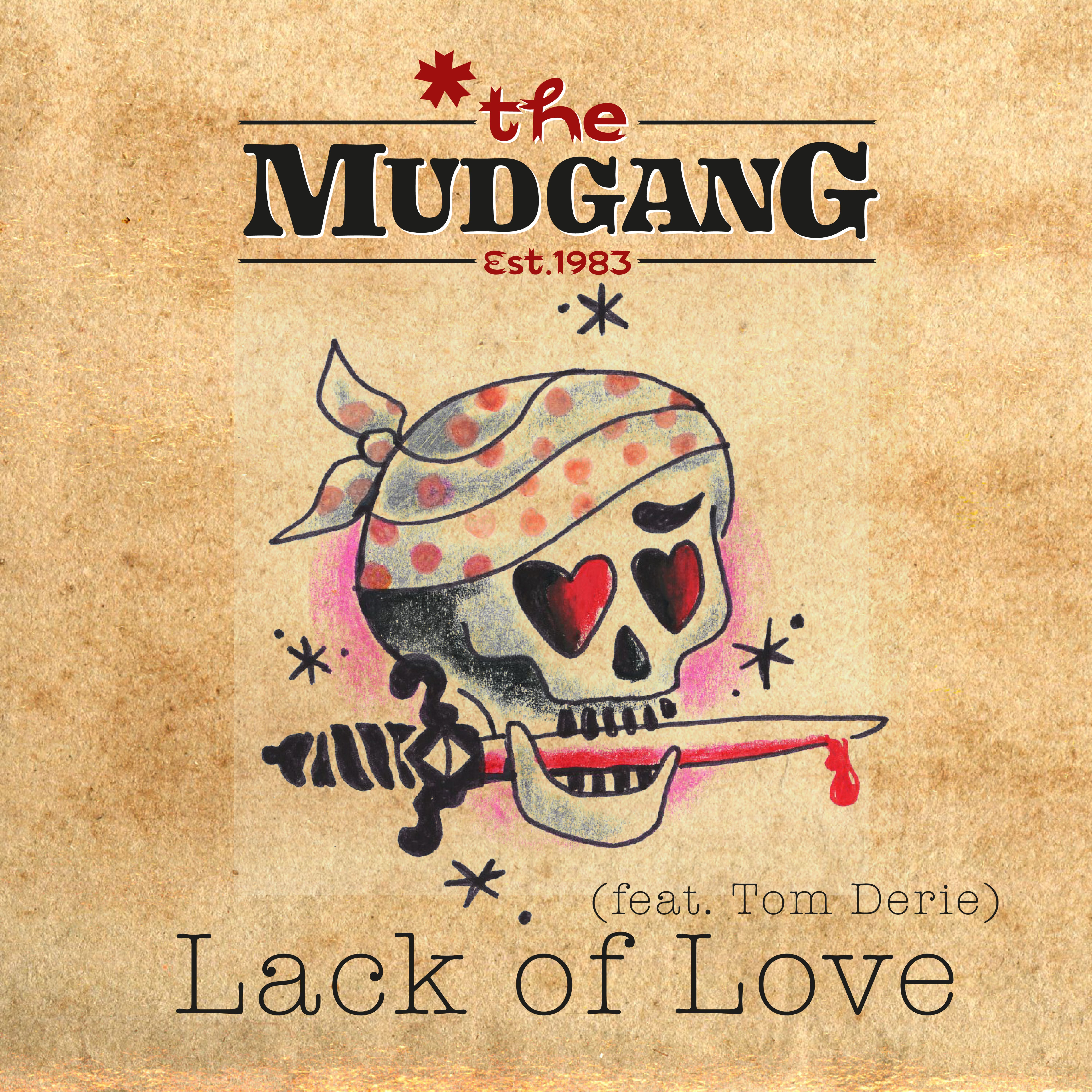 The Mudgang - Lack of Love (feat. Tom Derie) front cover