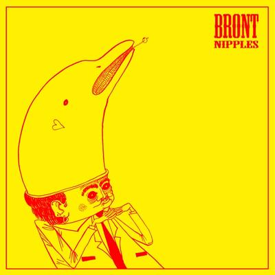 BRONT - Nipples front cover