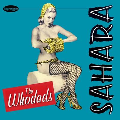 The Whodads - Sahara front cover