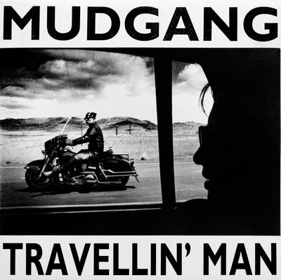 The Mudgang - Travellin' Man front cover