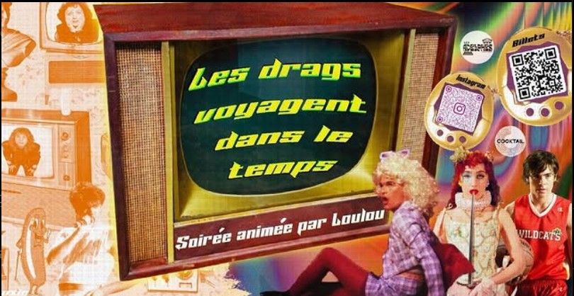 Spectacle drag « Les drags voyagent dans le temps »
