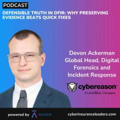 Ep. 60 – Defensible Truth in DFIR: Why Preserving Evidence Beats Quick Fixes – with Devon Ackerman
