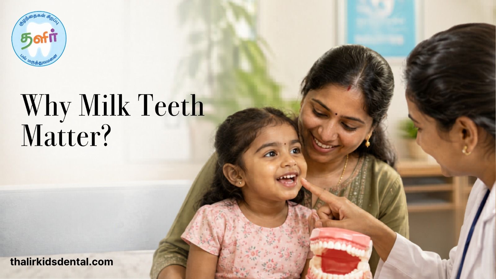 Why Milk Teeth Matter? Everything Parents Need to Know About Baby Teeth 