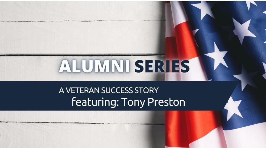 A Veteran Success Story with Tony Preston