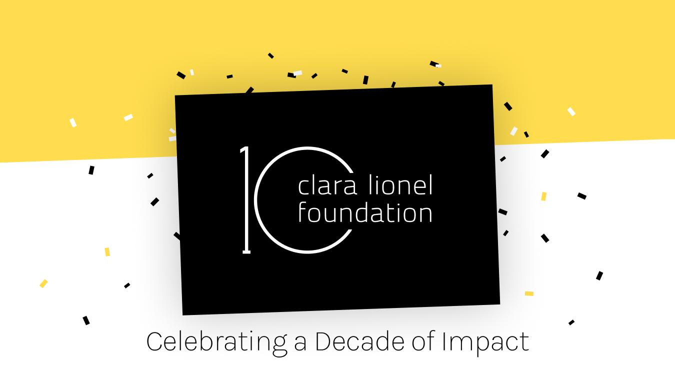 10 Year Anniversary Campaign by Clara Lionel Foundation