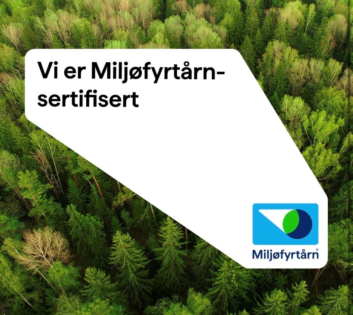 Miljøfyrtårnsertifisert etter hovedkontormodellen.