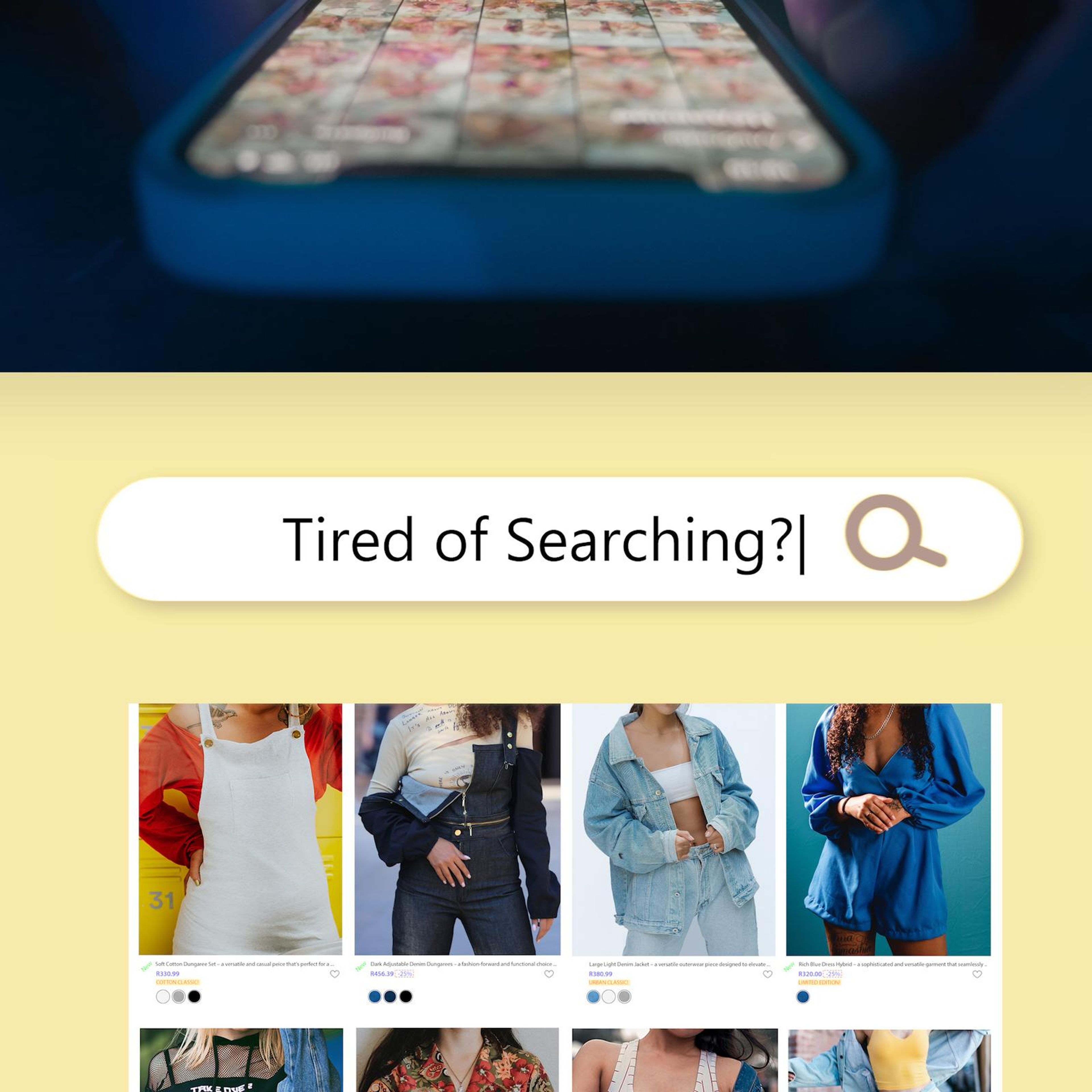 Square frame of a search bar reading Tired of Searching with clothing results below
