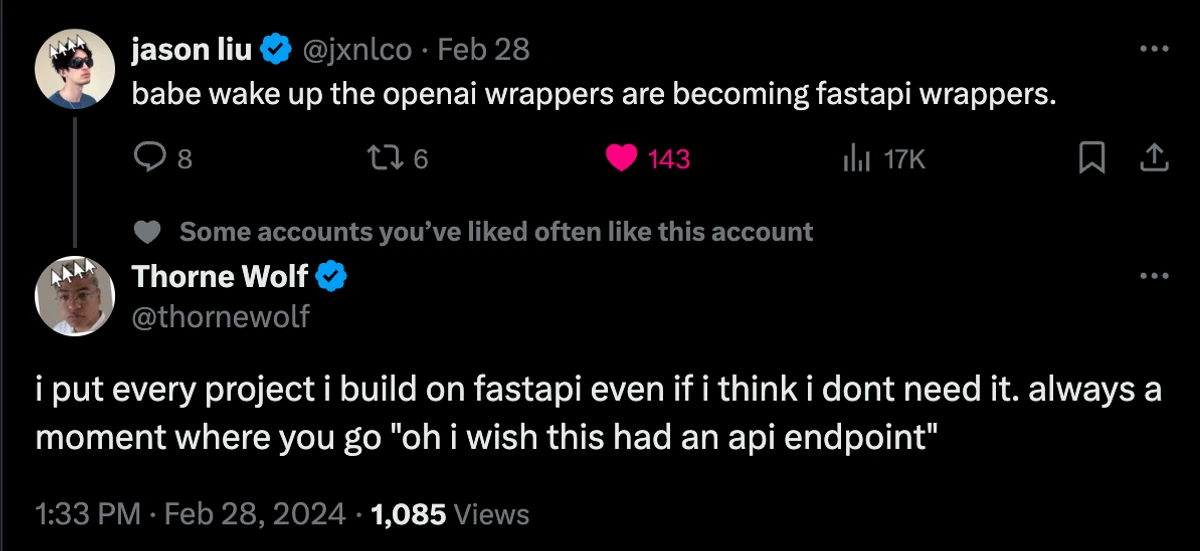 A tweet: i put every project i build on fastapi even if i think i dont need it. always a moment where you go "oh i wish this had an api endpoint"