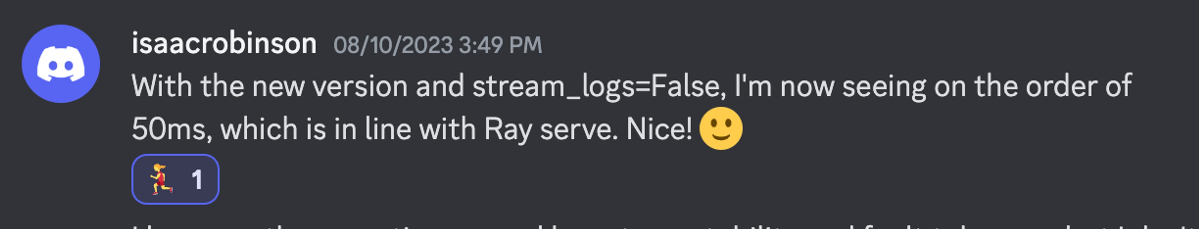 With the new version and stream_logs=False, I'm now seeing on the order of 50ms, which is in line with Ray serve. Nice! 🙂