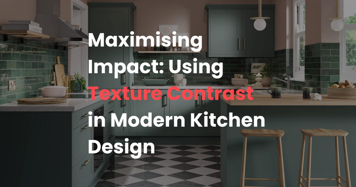 Texture Contast Article discussing Texture Contrast in modern kitchens
