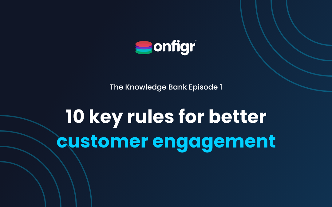 10 Rules for better customer engagement 