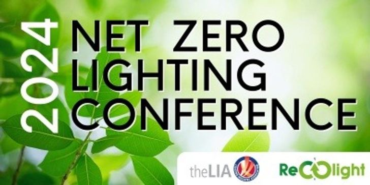 Recolight and LIA announce Net Zero Lighting Conference