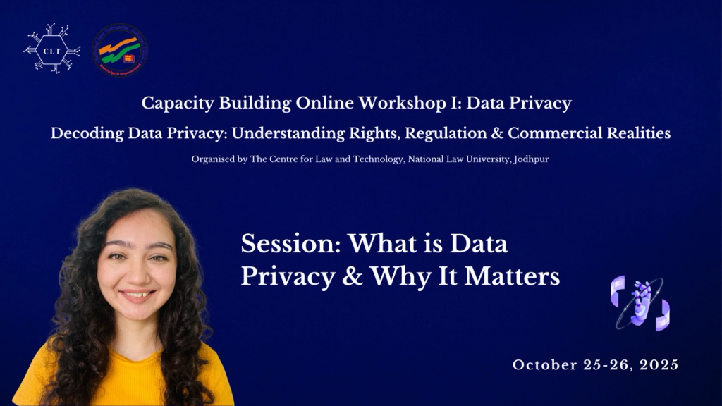 What is Data Privacy and Why It Matters | Anushka at NLU Jodhpur's Capacity Building Workshop