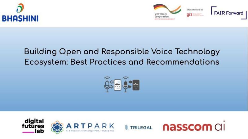 Voice Technologies for Indian Languages: Best Practices & Recommendations for Responsible & Open AI
