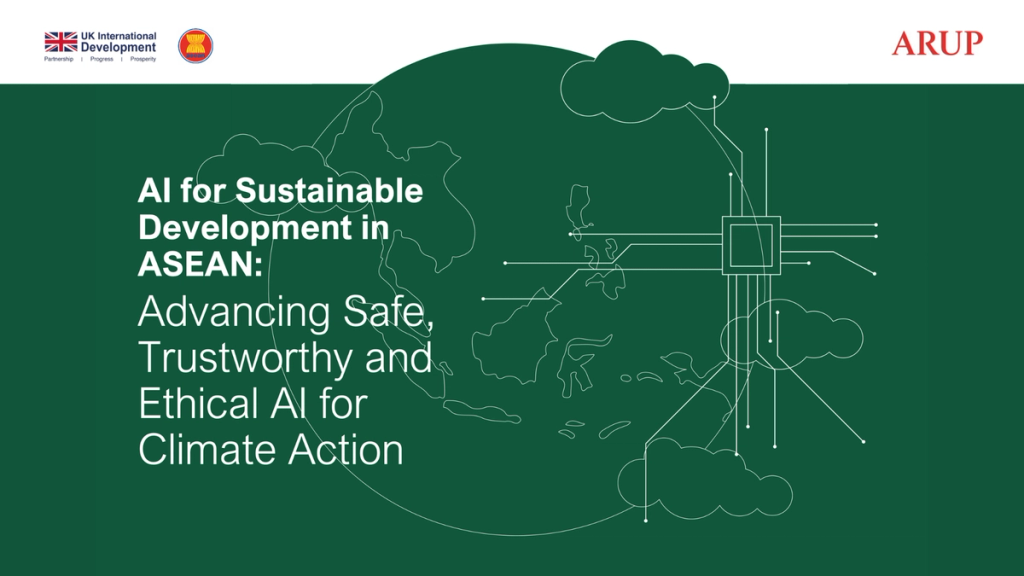 Feature | AI for Sustainable Development in ASEAN: Advancing Safe, Trustworthy and Ethical AI for Climate Action