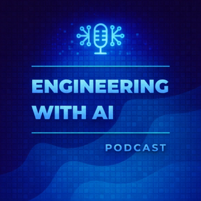 Engineering with AI Podcast: The Promise of AI-First Development