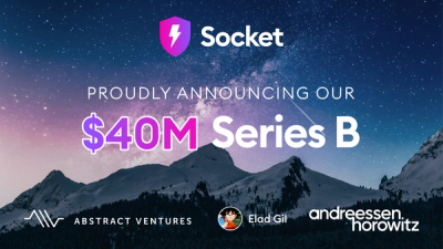 Socket secures $40M to combat next-generation software supply chain security attacks led by industry titans Abstract Ventures, Elad Gil, and a16z