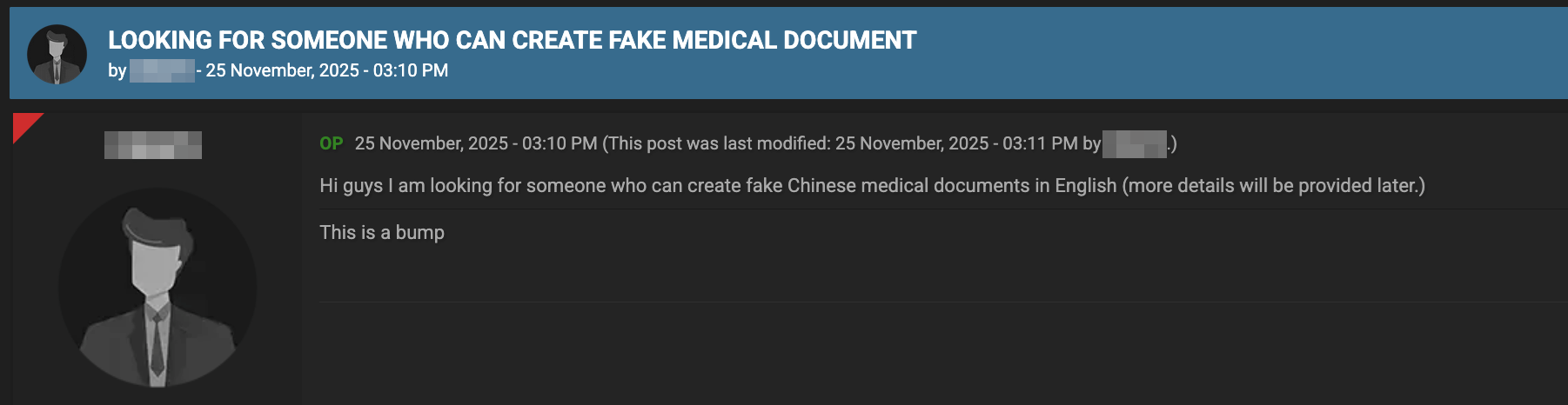 Figure 20. A forum post soliciting the creation of a fake Chinese medical document ​​​​‌﻿‍﻿​‍​‍‌‍﻿﻿‌﻿​‍‌‍‍‌‌‍‌﻿‌‍‍‌‌‍﻿‍​‍​‍​﻿‍‍​‍​‍‌﻿​﻿‌‍​‌‌‍﻿‍‌‍‍‌‌﻿‌​‌﻿‍‌​‍﻿‍‌‍‍‌‌‍﻿﻿​‍​‍​‍﻿​​‍​‍‌‍‍​‌﻿​‍‌‍‌‌‌‍‌‍​‍​‍​﻿‍‍​‍​‍‌‍‍​‌﻿‌​‌﻿‌​‌﻿​​​﻿‍‍​‍﻿﻿​‍﻿﻿‌‍﻿​‌‍﻿﻿‌‍​﻿‌‍​‌‌‍﻿​‌‍‍​‌‍﻿﻿‌﻿​﻿‌﻿‌​​﻿‍‍​﻿​﻿​﻿​﻿​﻿​﻿​﻿‌​​‍﻿﻿‌‍‍‌‌‍﻿‍‌﻿‌​‌‍‌‌‌‍﻿‍‌﻿‌​​‍﻿﻿‌‍‌‌‌‍‌​‌‍‍‌‌﻿‌​​‍﻿﻿‌‍﻿‌‌‍﻿﻿‌‍‌​‌‍‌‌​﻿﻿‌‌﻿​​‌﻿​‍‌‍‌‌‌﻿​﻿‌‍‌‌‌‍﻿‍‌﻿‌​‌‍​‌‌﻿‌​‌‍‍‌‌‍﻿﻿‌‍﻿‍​﻿‍﻿‌‍‍‌‌‍‌​​﻿﻿‌‌‍‌​​﻿​﻿‌‍​‍‌‍​‍​﻿‌﻿​﻿‌‌‌‍‌‍​﻿‌‌​‍﻿‌​﻿‍‌‌‍‌​‌‍​﻿​﻿‍‌​‍﻿‌​﻿‌​​﻿​‌‌‍‌‍‌‍​‍​‍﻿‌​﻿‍‌​﻿‌﻿​﻿‌​​﻿​​​‍﻿‌​﻿‍​‌‍​‌​﻿‌﻿​﻿​​​﻿​﻿‌‍​﻿​﻿​‍​﻿‍‌‌‍‌​‌‍‌​‌‍‌​‌‍​﻿​﻿‍﻿‌﻿‌​‌﻿‍‌‌﻿​​‌‍‌‌​﻿﻿‌‌﻿​​‌‍﻿﻿‌﻿​﻿‌﻿‌​​﻿‍﻿‌﻿​​‌‍​‌‌﻿‌​‌‍‍​​﻿﻿‌‌‍​‍‌‍﻿﻿‌‍‌​‌﻿‍‌​‍‌‌​﻿‌‌‌​​‍‌‌﻿﻿‌‍‍﻿‌‍‌‌‌﻿‍‌​‍‌‌​﻿​﻿‌​‌​​‍‌‌​﻿​﻿‌​‌​​‍‌‌​﻿​‍​﻿​‍​﻿​﻿​﻿​﻿‌‍‌‍​﻿​﻿​﻿​‌​﻿‌‍​﻿‍‌‌‍​﻿​﻿​‌​﻿‍​​﻿‍‌​﻿‍‌​﻿‌﻿​﻿‍‌​﻿‌‌​﻿‌﻿​﻿‌‍‌‍‌‌​﻿​‌​﻿‌‌​﻿‌‍‌‍​‌​﻿‌﻿​﻿‌﻿‌‍‌​​﻿​‌‌‍‌‍‌‍​﻿​﻿​‍‌‍‌‌‌‍‌‌‌‍​﻿​‍‌‌​﻿​‍​﻿​‍​‍‌‌​﻿‌‌‌​‌​​‍﻿‍‌﻿‌‍‌‍​‌‌‍﻿​‌﻿‌‌‌‍‌‌​‍‌‌​﻿‌‌‌​​‍‌‌﻿﻿‌‍‍﻿‌‍‌‌‌﻿‍‌​‍‌‌​﻿​﻿‌​‌​​‍‌‌​﻿​﻿‌​‌​​‍‌‌​﻿​‍​﻿​‍‌‍‌‌‌‍​‌​﻿‍‌​﻿‌​‌‍​‌​﻿‌​​﻿‍‌​﻿​﻿​﻿​‍​﻿‍​​﻿‌‌‌‍‌​​‍‌‌​﻿​‍​﻿​‍​‍‌‌​﻿‌‌‌​‌​​‍﻿‍‌‍​﻿‌‍​‌‌﻿​​‌﻿‌​‌‍‍‌‌‍﻿﻿‌‍﻿‍​﻿﻿﻿‌‍​‍‌‍​‌‌﻿​﻿‌‍‌‌‌‌‌‌‌﻿​‍‌‍﻿​​﻿﻿‌‌‍‍​‌﻿‌​‌﻿‌​‌﻿​​​‍‌‌​﻿​﻿‌​​‌​‍‌‌​﻿​‍‌​‌‍​‍‌‌​﻿​‍‌​‌‍‌‍﻿​‌‍﻿﻿‌‍​﻿‌‍​‌‌‍﻿​‌‍‍​‌‍﻿﻿‌﻿​﻿‌﻿‌​​‍‌‌​﻿​﻿‌​​‌​﻿​﻿​﻿​﻿​﻿​﻿​﻿‌​​‍‌‍‌‍‍‌‌‍‌​​﻿﻿‌‌‍‌​​﻿​﻿‌‍​‍‌‍​‍​﻿‌﻿​﻿‌‌‌‍‌‍​﻿‌‌​‍﻿‌​﻿‍‌‌‍‌​‌‍​﻿​﻿‍‌​‍﻿‌​﻿‌​​﻿​‌‌‍‌‍‌‍​‍​‍﻿‌​﻿‍‌​﻿‌﻿​﻿‌​​﻿​​​‍﻿‌​﻿‍​‌‍​‌​﻿‌﻿​﻿​​​﻿​﻿‌‍​﻿​﻿​‍​﻿‍‌‌‍‌​‌‍‌​‌‍‌​‌‍​﻿​‍‌‍‌﻿‌​‌﻿‍‌‌﻿​​‌‍‌‌​﻿﻿‌‌﻿​​‌‍﻿﻿‌﻿​﻿‌﻿‌​​‍‌‍‌﻿​​‌‍​‌‌﻿‌​‌‍‍​​﻿﻿‌‌‍​‍‌‍﻿﻿‌‍‌​‌﻿‍‌​‍‌‌​﻿‌‌‌​​‍‌‌﻿﻿‌‍‍﻿‌‍‌‌‌﻿‍‌​‍‌‌​﻿​﻿‌​‌​​‍‌‌​﻿​﻿‌​‌​​‍‌‌​﻿​‍​﻿​‍​﻿​﻿​﻿​﻿‌‍‌‍​﻿​﻿​﻿​‌​﻿‌‍​﻿‍‌‌‍​﻿​﻿​‌​﻿‍​​﻿‍‌​﻿‍‌​﻿‌﻿​﻿‍‌​﻿‌‌​﻿‌﻿​﻿‌‍‌‍‌‌​﻿​‌​﻿‌‌​﻿‌‍‌‍​‌​﻿‌﻿​﻿‌﻿‌‍‌​​﻿​‌‌‍‌‍‌‍​﻿​﻿​‍‌‍‌‌‌‍‌‌‌‍​﻿​‍‌‌​﻿​‍​﻿​‍​‍‌‌​﻿‌‌‌​‌​​‍﻿‍‌﻿‌‍‌‍​‌‌‍﻿​‌﻿‌‌‌‍‌‌​‍‌‌​﻿‌‌‌​​‍‌‌﻿﻿‌‍‍﻿‌‍‌‌‌﻿‍‌​‍‌‌​﻿​﻿‌​‌​​‍‌‌​﻿​﻿‌​‌​​‍‌‌​﻿​‍​﻿​‍‌‍‌‌‌‍​‌​﻿‍‌​﻿‌​‌‍​‌​﻿‌​​﻿‍‌​﻿​﻿​﻿​‍​﻿‍​​﻿‌‌‌‍‌​​‍‌‌​﻿​‍​﻿​‍​‍‌‌​﻿‌‌‌​‌​​‍﻿‍‌‍​﻿‌‍​‌‌﻿​​‌﻿‌​‌‍‍‌‌‍﻿﻿‌‍﻿‍​‍​‍‌﻿﻿‌