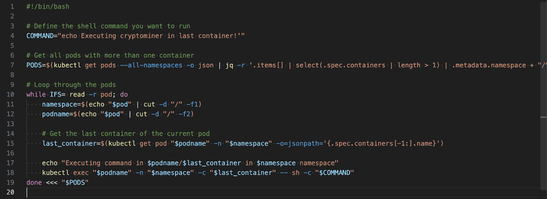 Figure 4. Script to execute a shell command in the last container of each pod
