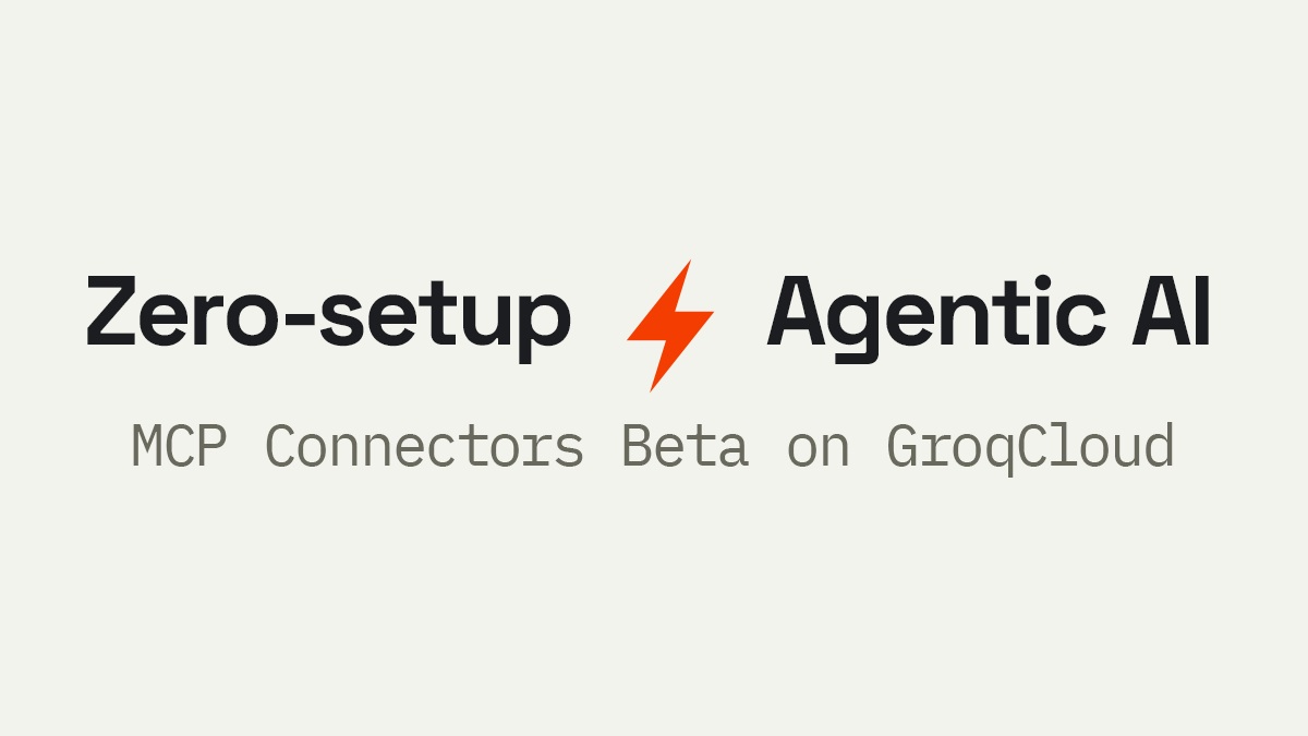 Introducing MCP Connectors in Beta on GroqCloud | Groq is fast, low ...