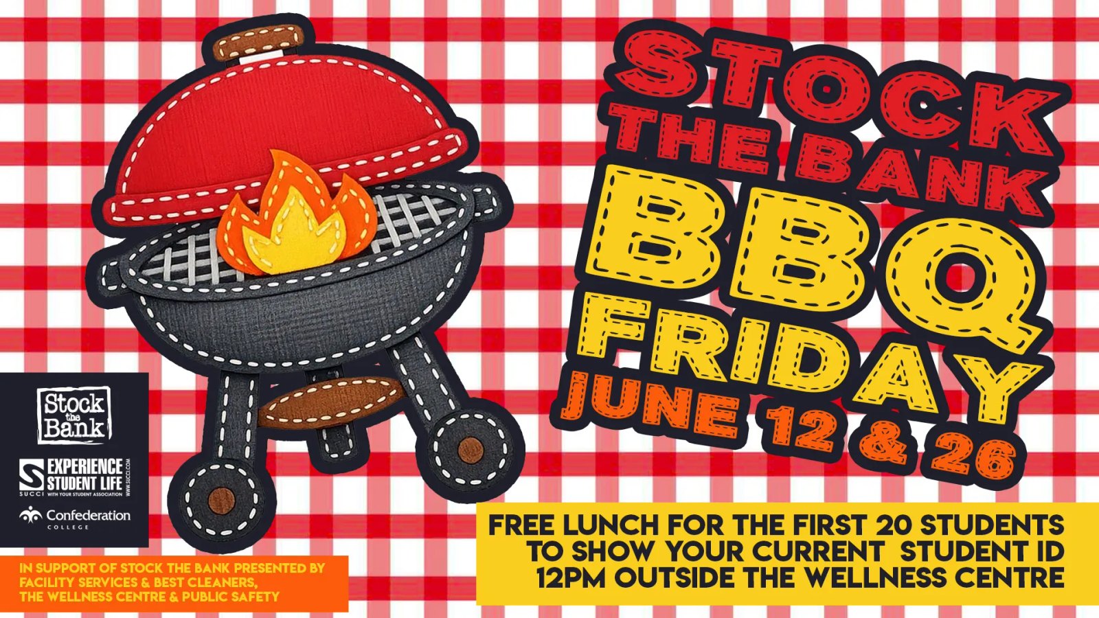 Stock the Bank BBQ Friday offering free lunch for students with valid ID outside the Wellness Centre.