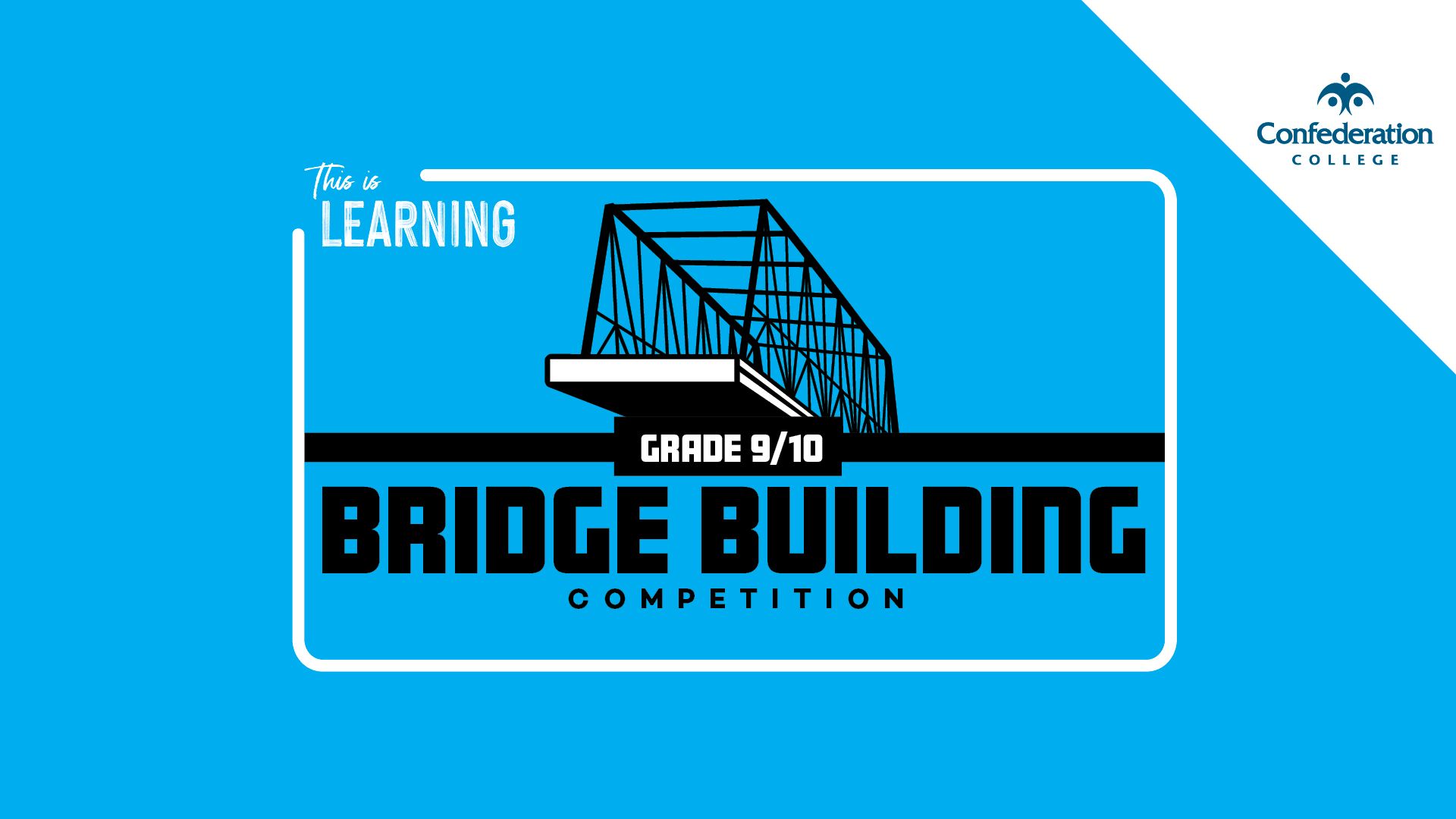 Graphic for the Grade 9/10 Bridge Building Competition with a bridge illustration and logos