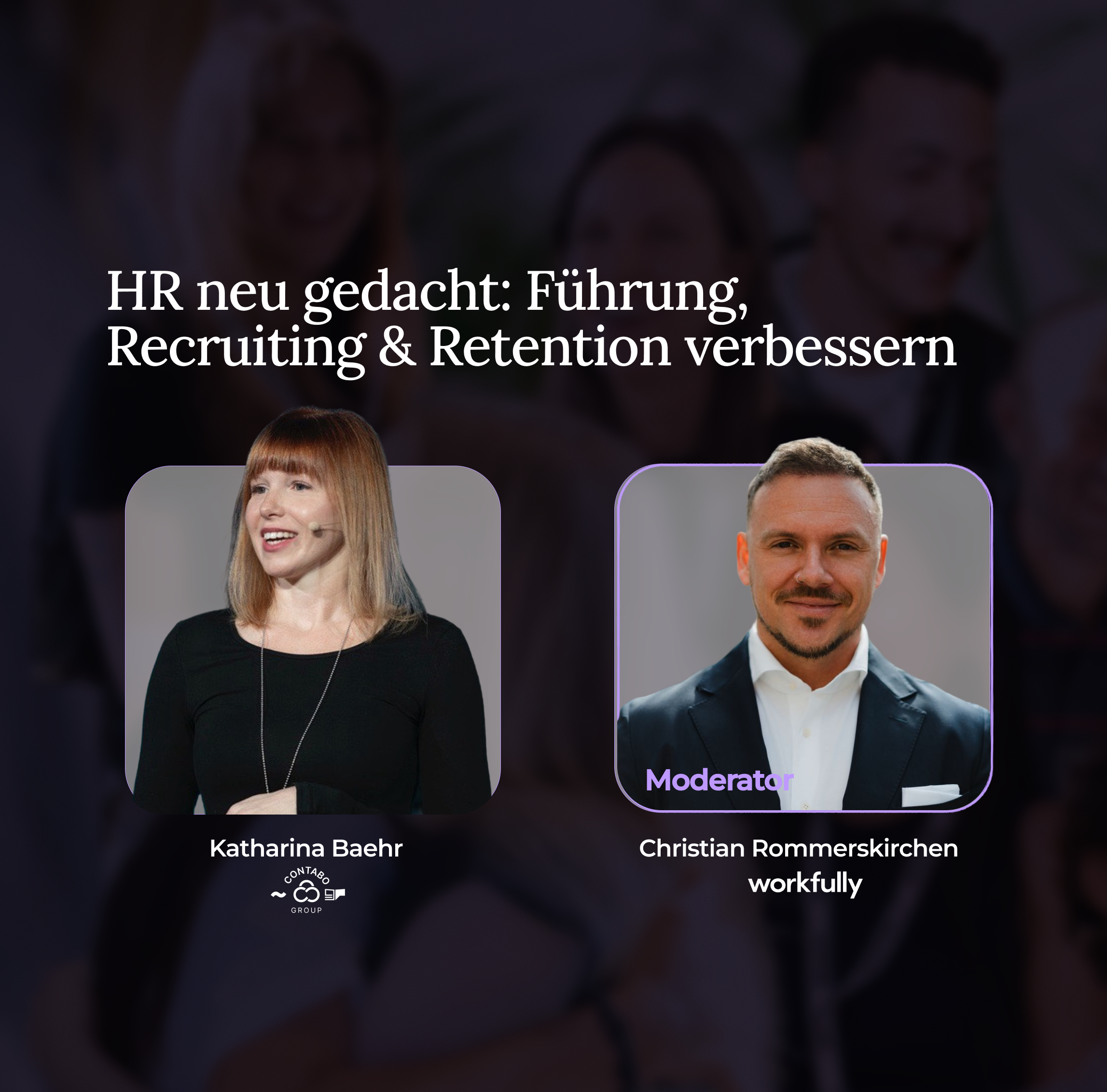 HR neu gedacht: Führung, Recruiting & Retention verbessern