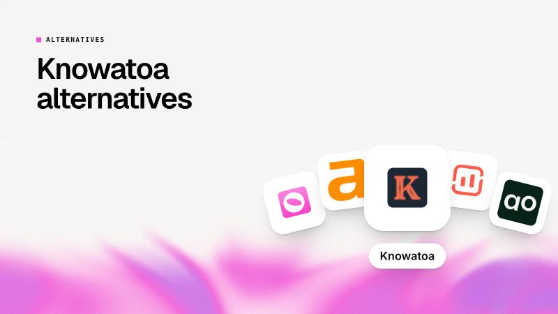 Best Knowatoa Alternatives
