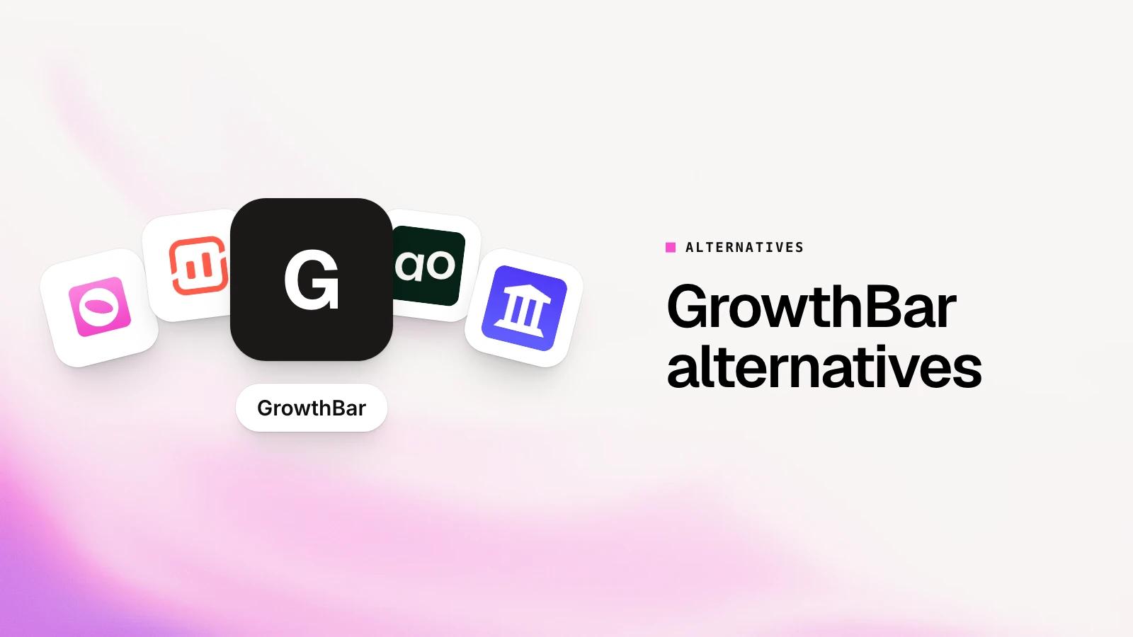 10 Best GrowthBar Alternatives in 2026 (Now Part of SEOptimer)