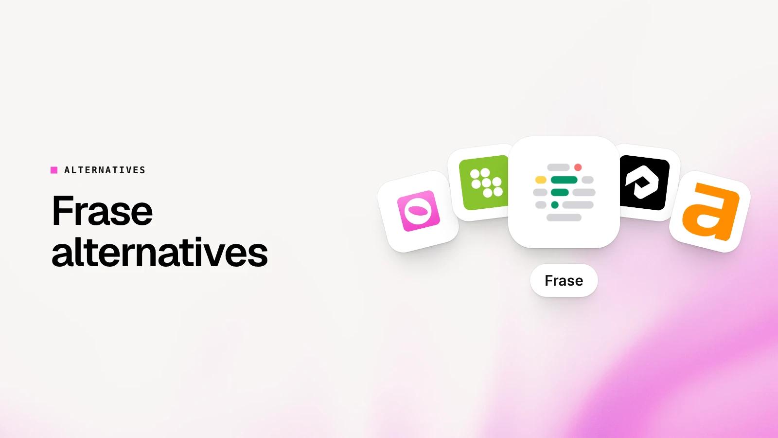 10 Best Frase Alternatives in 2026 (SEO and GEO)