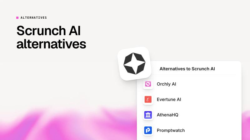 Best Scrunch AI Alternatives