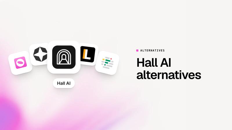 Best Hall AI Alternatives