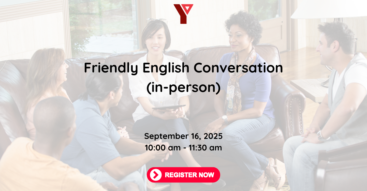 Friendly English Conversation (in-person) at The Barrett YMCA Centre for Newcomers to Canada