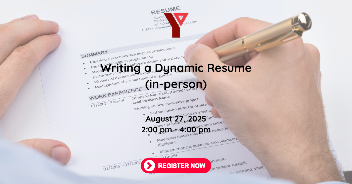 Writing a Dynamic Resume (in-person) @Milner Business Court YMCA NIC