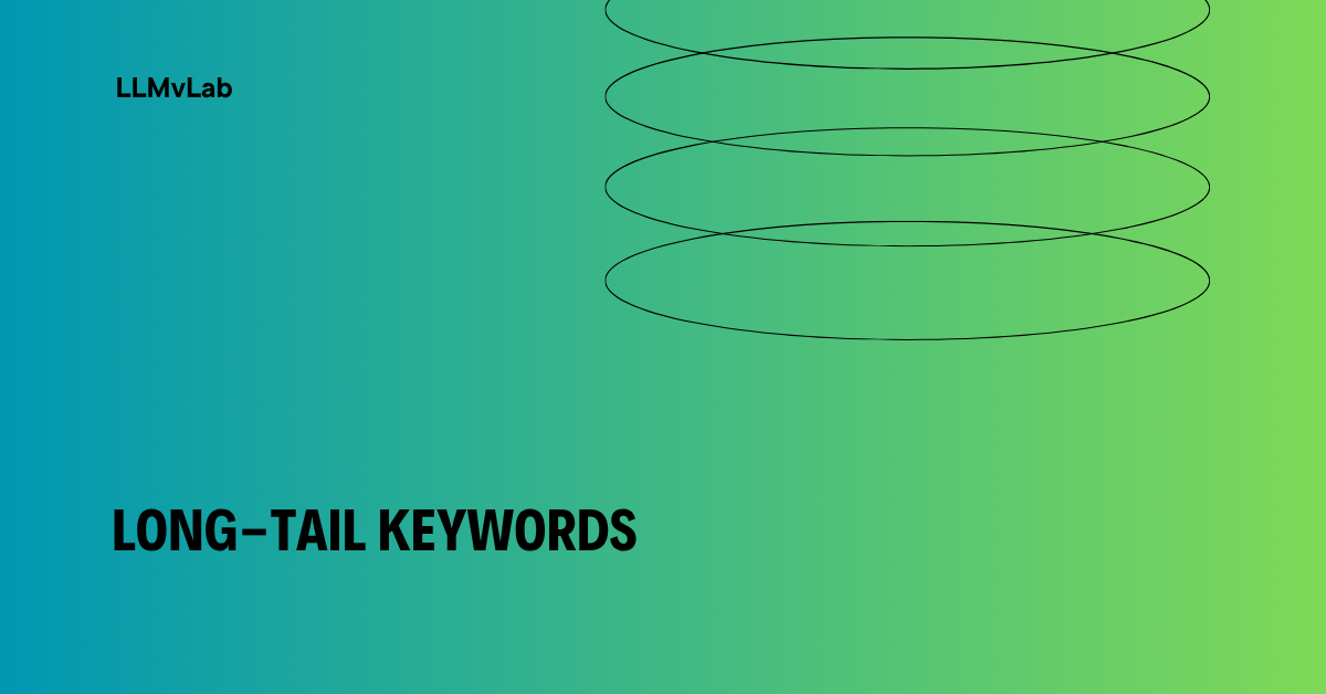 What Are Long-Tail Keywords in SEO - Strategy, Best Practices