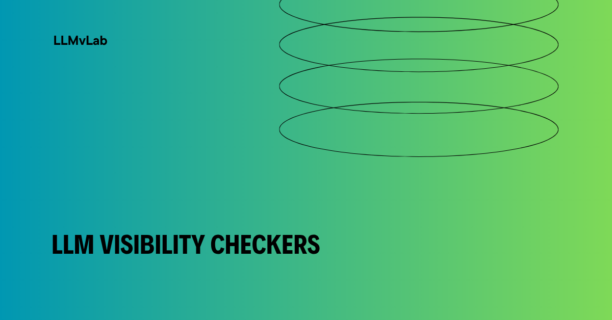 The Best LLM Visibility Checkers Without Paywall