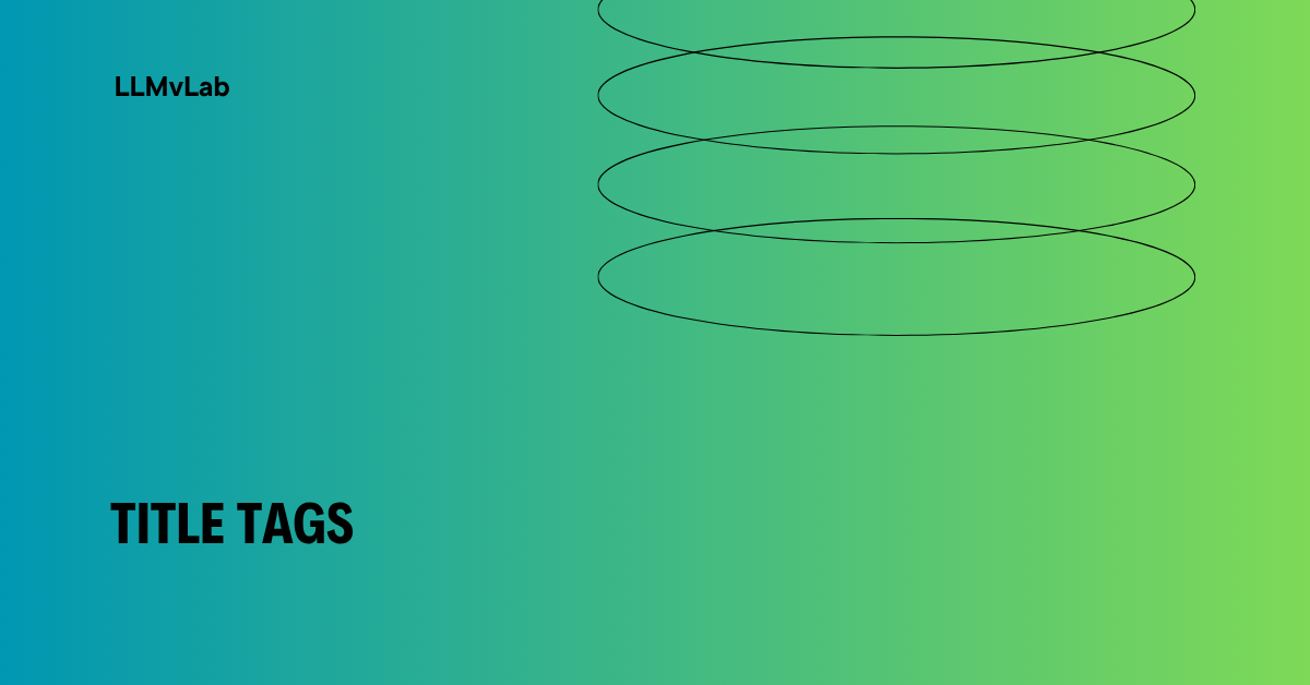 What Are Title Tags and How to Write Them For High CTR