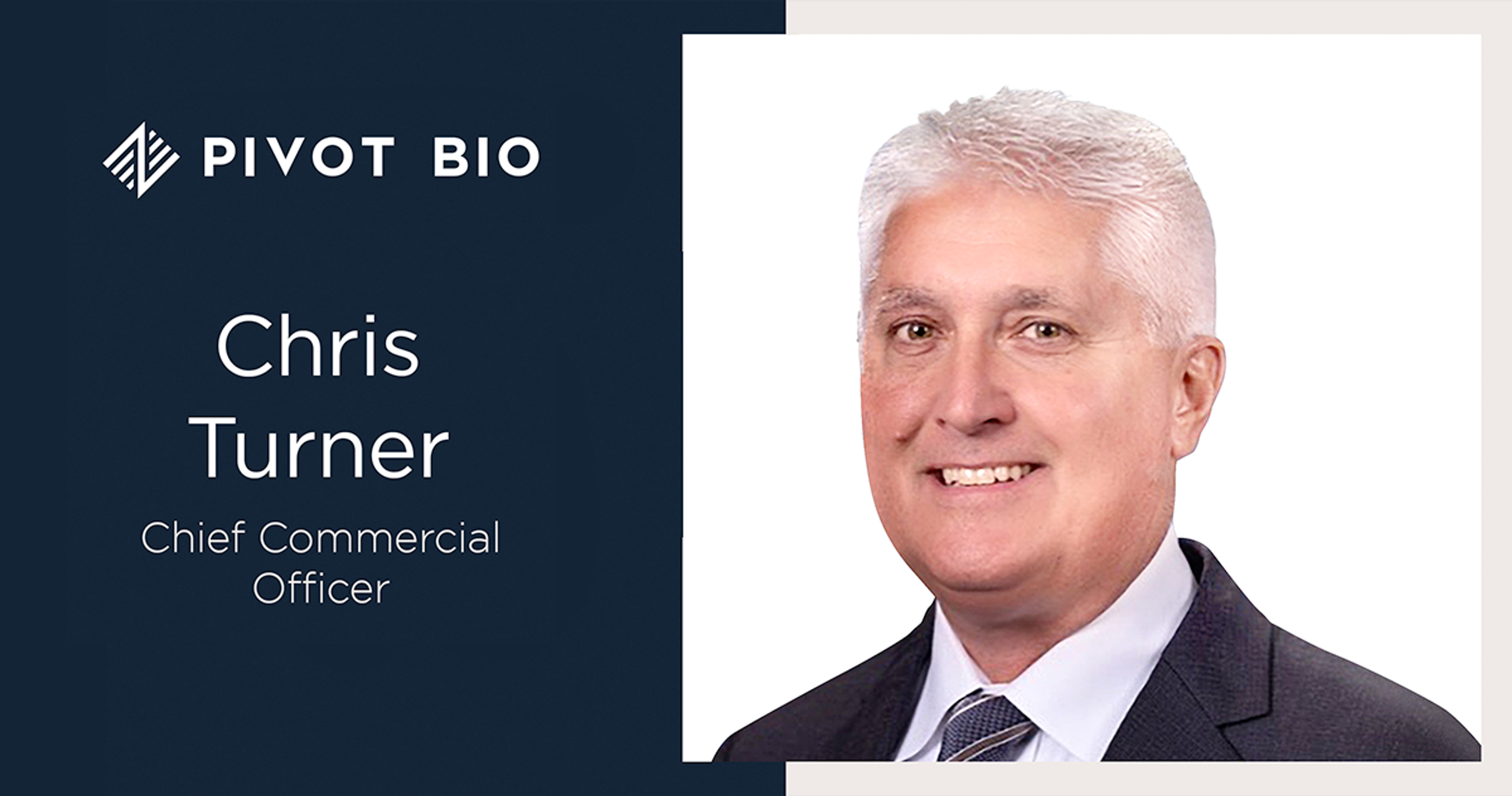 Industry Veteran Chris Turner Joins Pivot Bio as Chief Commercial Officer