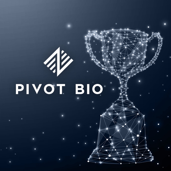 Pivot Bio Recognized as Leader in AgTech, ClimateTech, FoodTech | Pivot Bio
