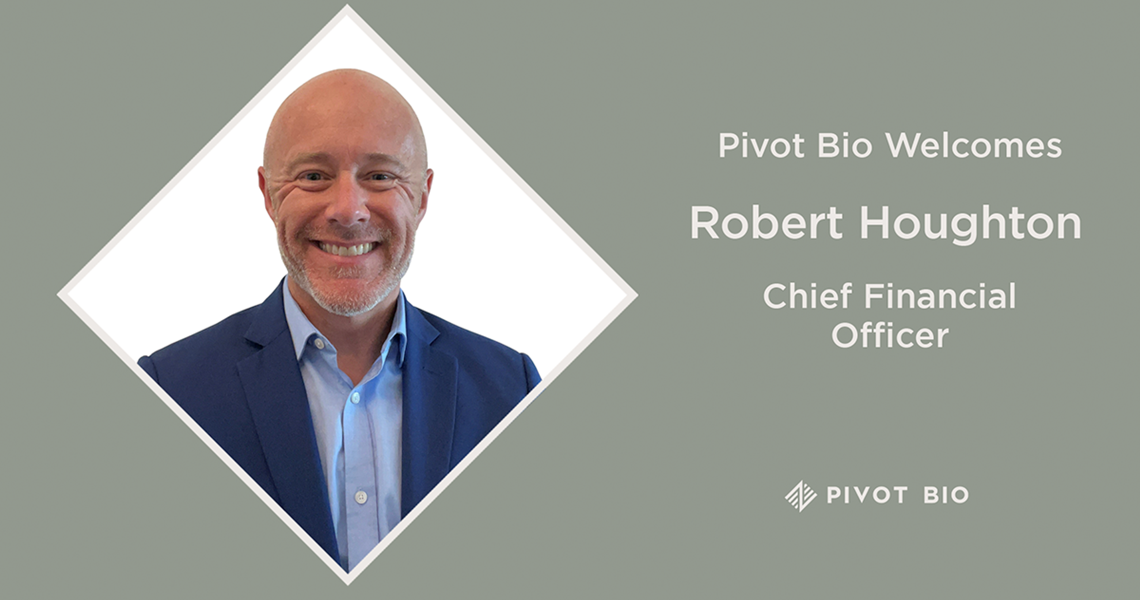 Pivot Bio Names Robert Houghton Chief Financial Officer