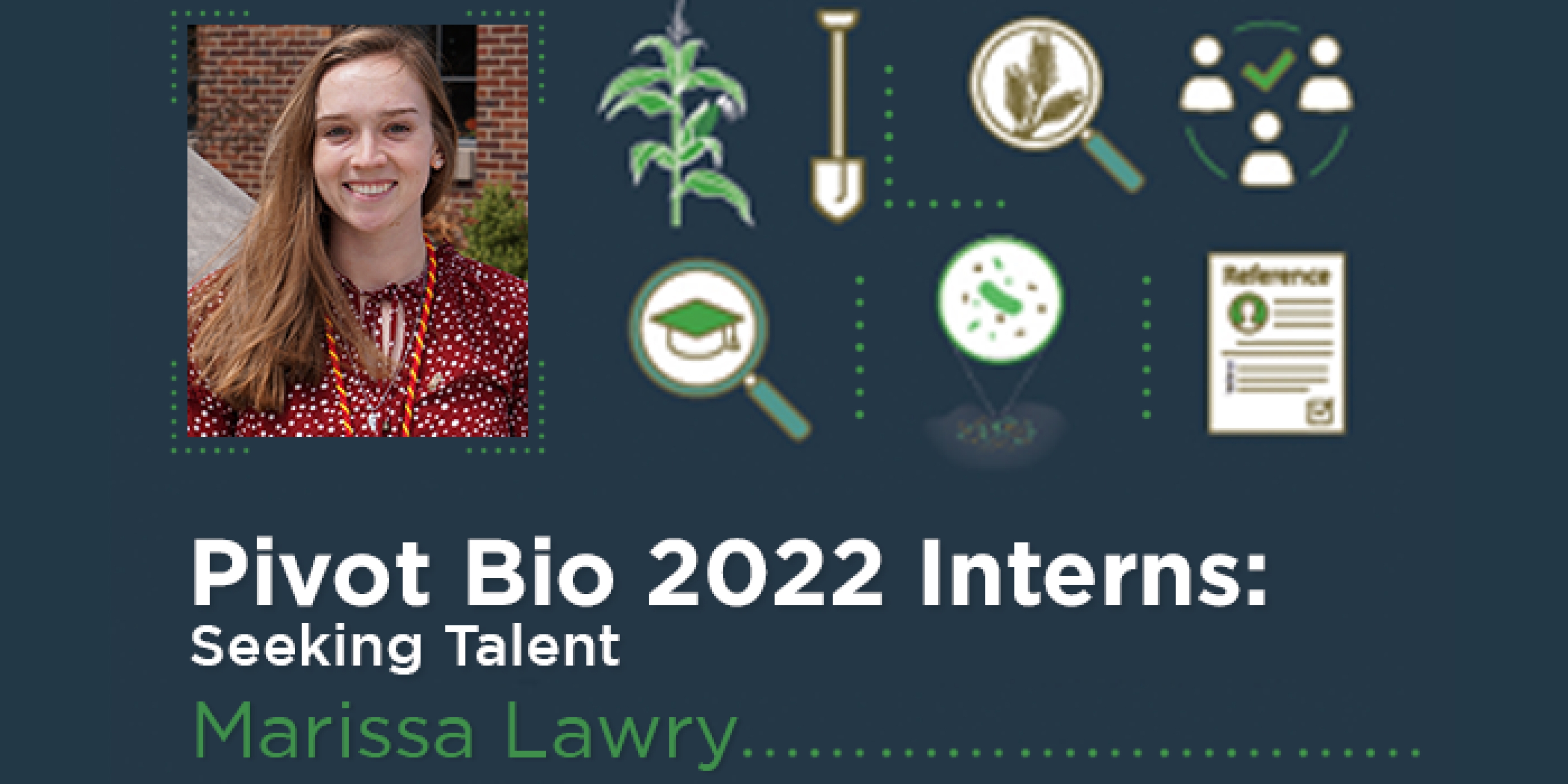 Pivot Bio Interns 2022: Seeking Talent